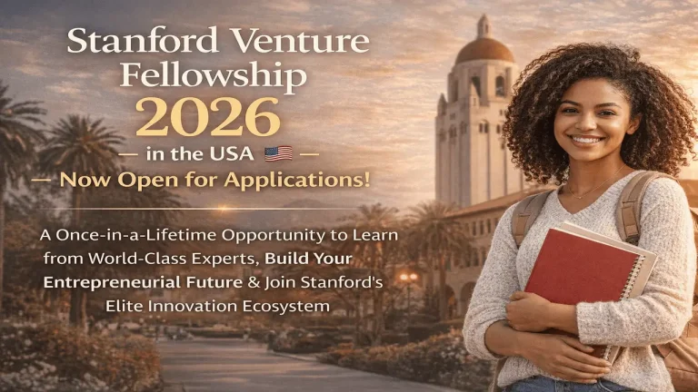 Stanford Venture Fellowship 2026 in the USA 🇺🇸 — Now Open for Applications